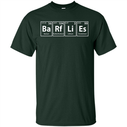 Barflies (Ba-Rf-Li-Es) Funny Elements Spelling T-Shirt Forest Green