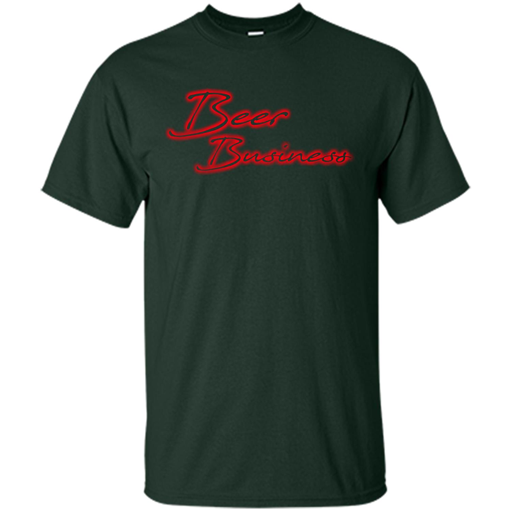 Beer T-shirt Beer Business Forest Green