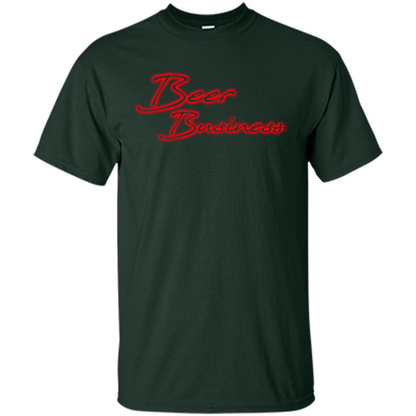 Beer T-shirt Beer Business Forest Green