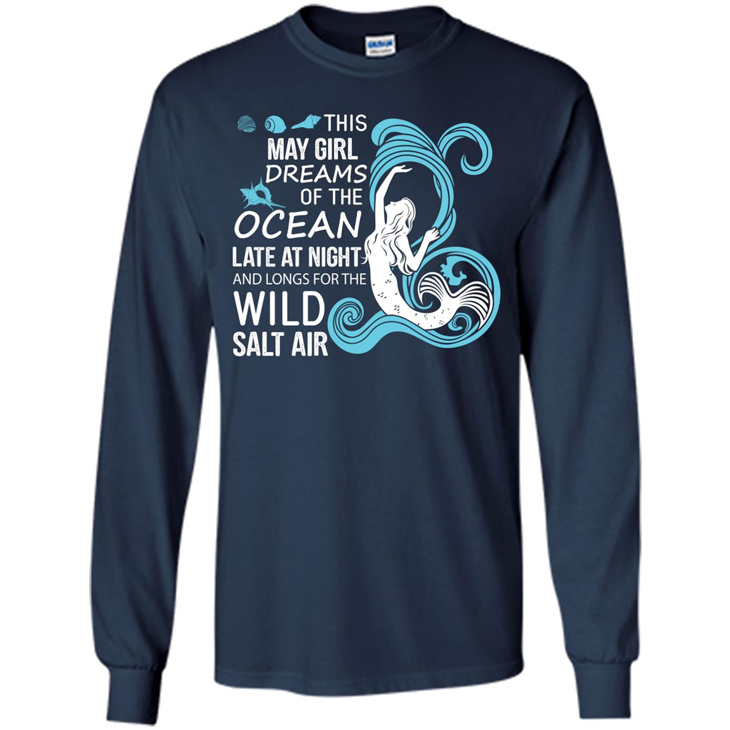 This May Girl Dreams Of The Ocean Late At Night T-shirt Navy