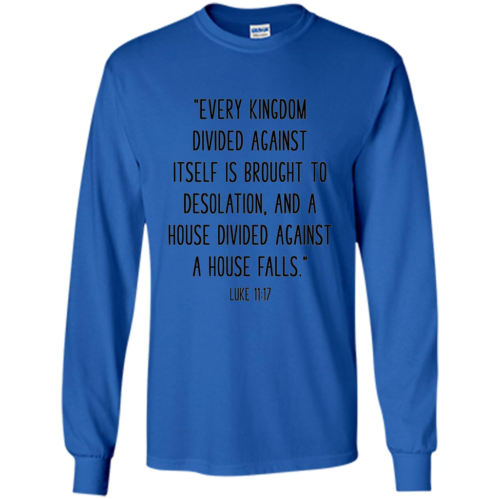 Bible Verse T-Shirt Every Kingdom Divided Against Itself Royal