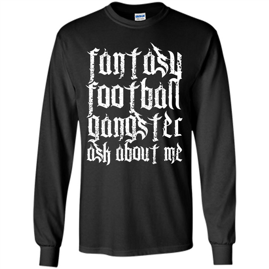 Fantasy Football T-shirt Fantasy Football Gangster Ask About Me Black