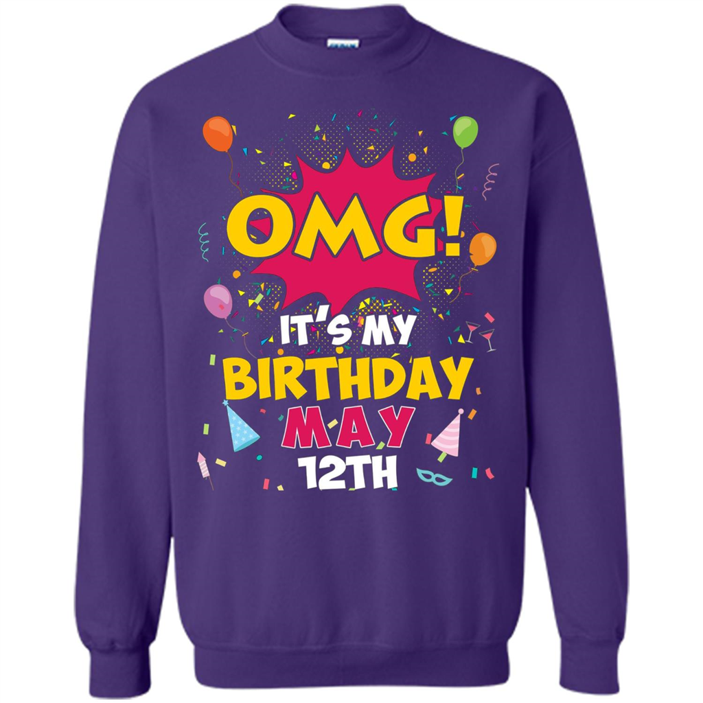 OMG! It's My Birthday May 12th Birthday T-shirt Purple