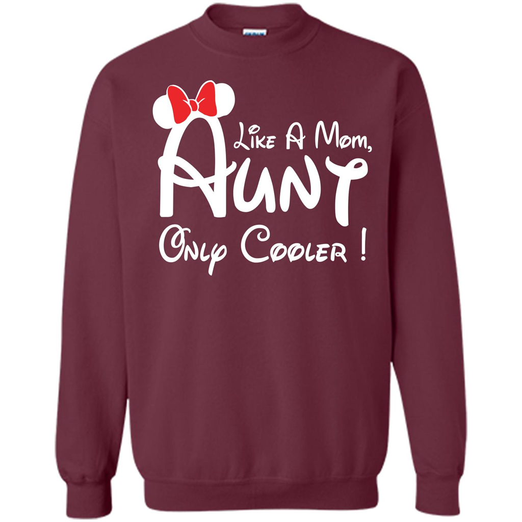 Aunt T-shirt Aunt Like A Mom Only Cooler T-shirt Maroon