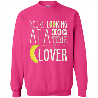Banana Lover T-shirt You're Looing At A Big Time Heliconia