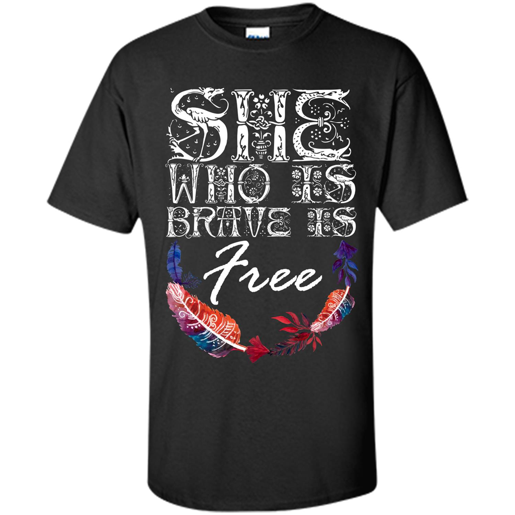 She Is Brave Is Free T-shirt Black