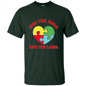 Autism Awareness T-shirt See the Able Not the Label