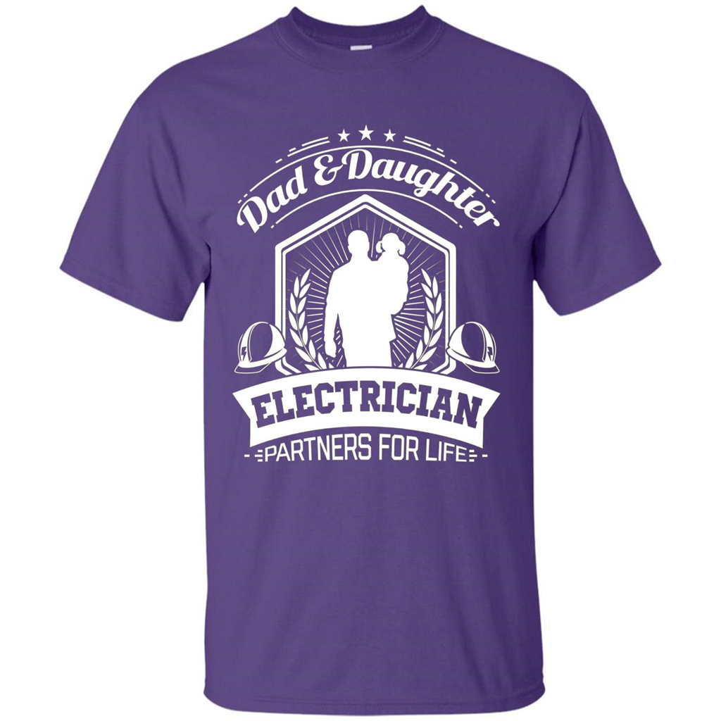 Dad And Daughter Electrician Partners For Life T-shirt Purple