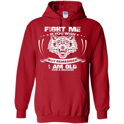 Fight Me If You Wish But Remember I Am Old For A Reason T-shirt Red