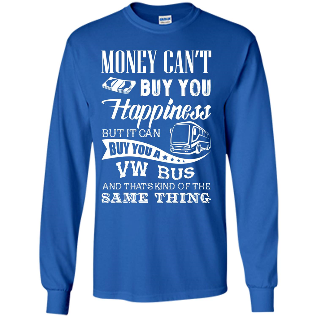 Driver T-shirt Money Can’t Buy You Happiness T-shirt Royal