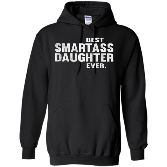 Funny Best Smartass Daughter Ever. T-shirts Black