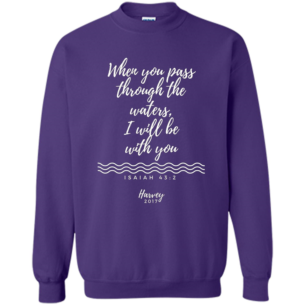 Hurricane Harvey When You Pass Through The Waters I Will Be With You T-shirt Orange