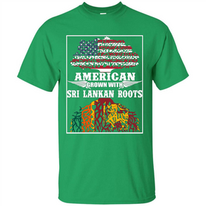 American Grown With Sri Lankan Roots T-shirt