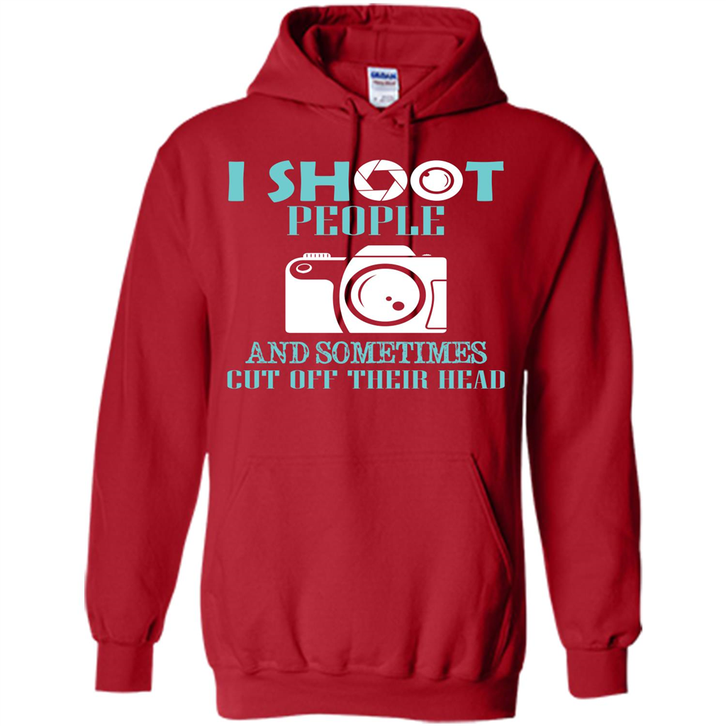 Photographer T-shirt I Shoot People And Sometimes Cut Off Their Head Red