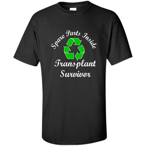 Spare Parts Inside Transplant Survivor T-shirt