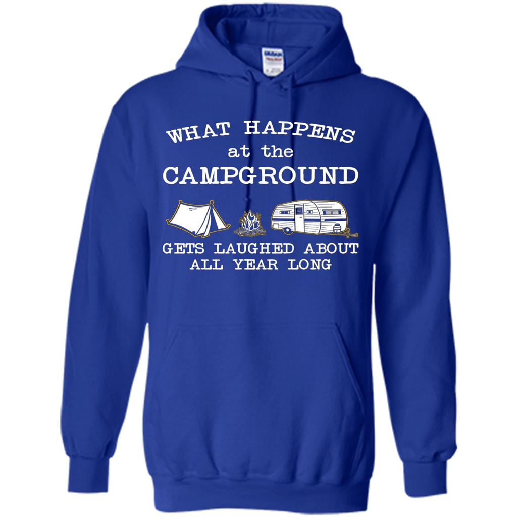 Camping T-shirt What Happens At The Campground Gets Laughed T-shirt Royal