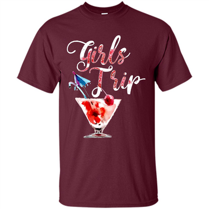Wine T-shirt Girls Trip Wine Girls Maroon