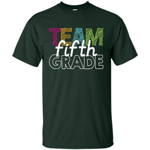 Team Fifth Grade Teacher T-shirt