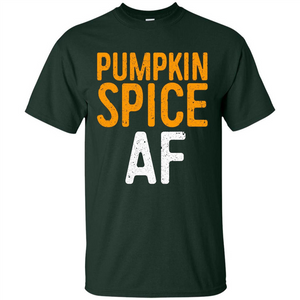 Pumpkin Spice AF T-shirt