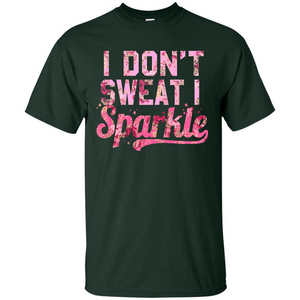 I Don't Sweat I Sparkle Floral Print Graphic T-shirt