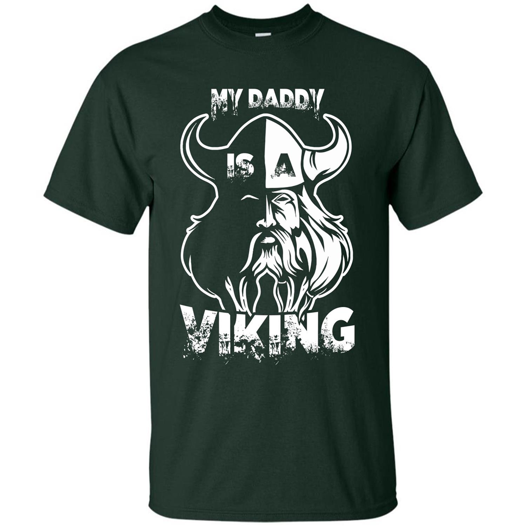 Family T-shirt My Daddy Is A Viking T-shirt Forest Green
