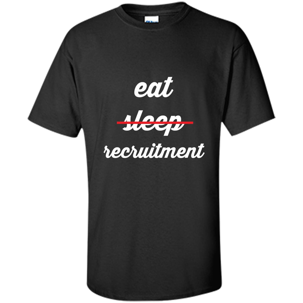 Eat Sleep Recruitment T-shirt Black