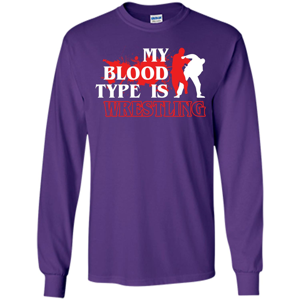 Wrestling T-shirt My Blood Type Is Wrestling Purple