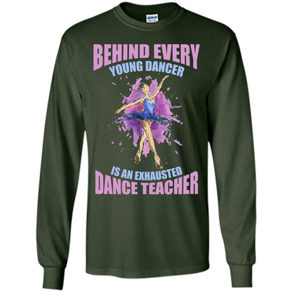 Dancer T-shirt Behind Every Young Dancer Forest Green