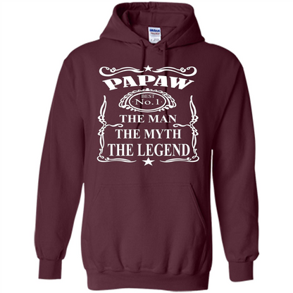 Fathers Day T-shirt Papaw The Man The Myth The Legend Maroon