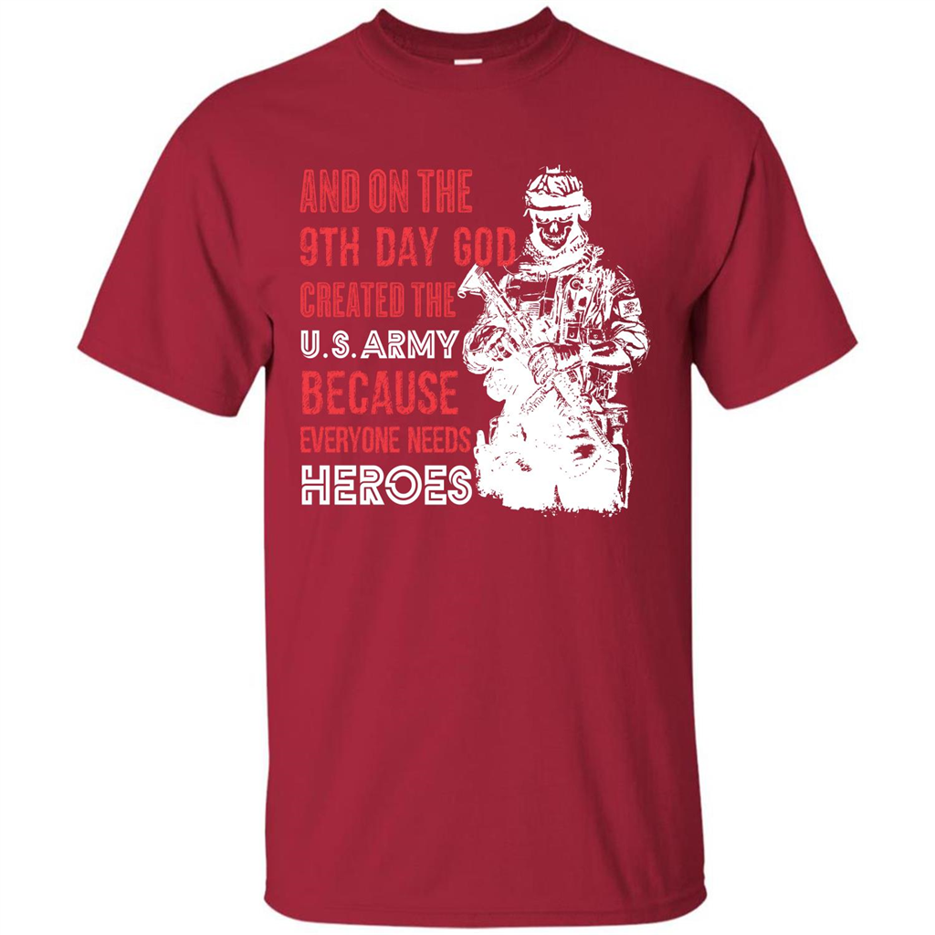 Military T-shirt And On The 9th Day God Created The U S Army Cardinal