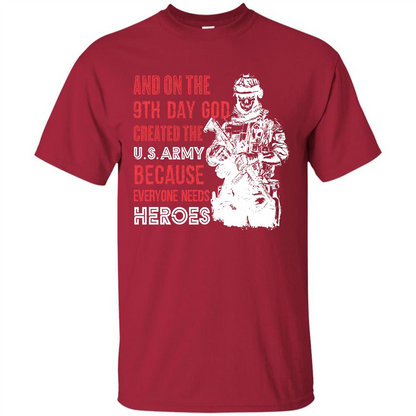 Military T-shirt And On The 9th Day God Created The U S Army Cardinal