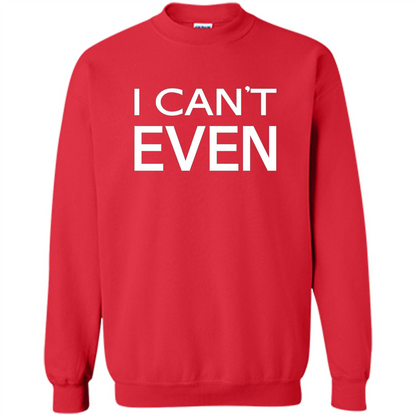 Yoga Workout Fitness Funny T-shirt I Can't Even Red