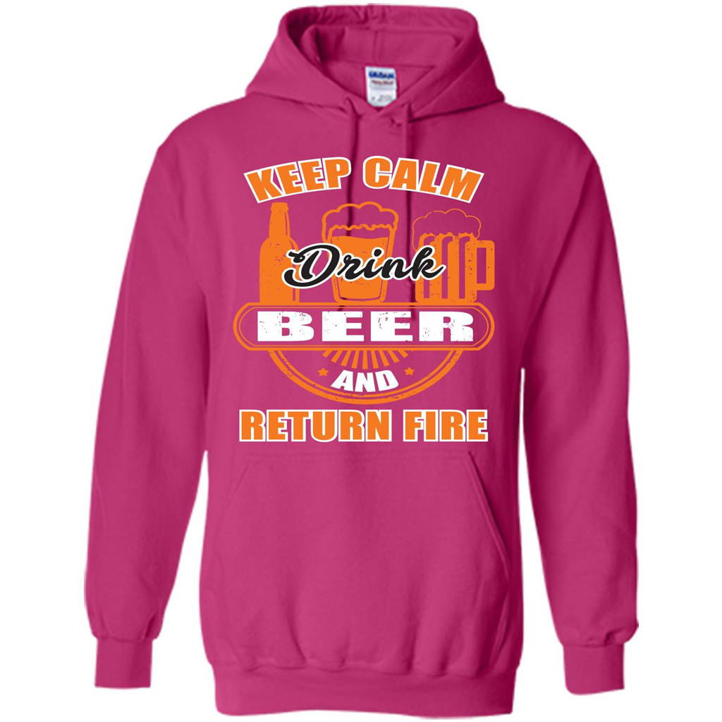 Beer T-shirt Keep Calm Drink Beer And Return Fire Heliconia