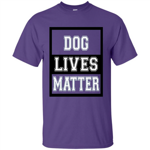 Dog Lives Matter Animal Rights Protest T-shirt