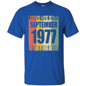 Legends Were Born In September 1977 T-shirt 40th Birthday Gifts T-shirt