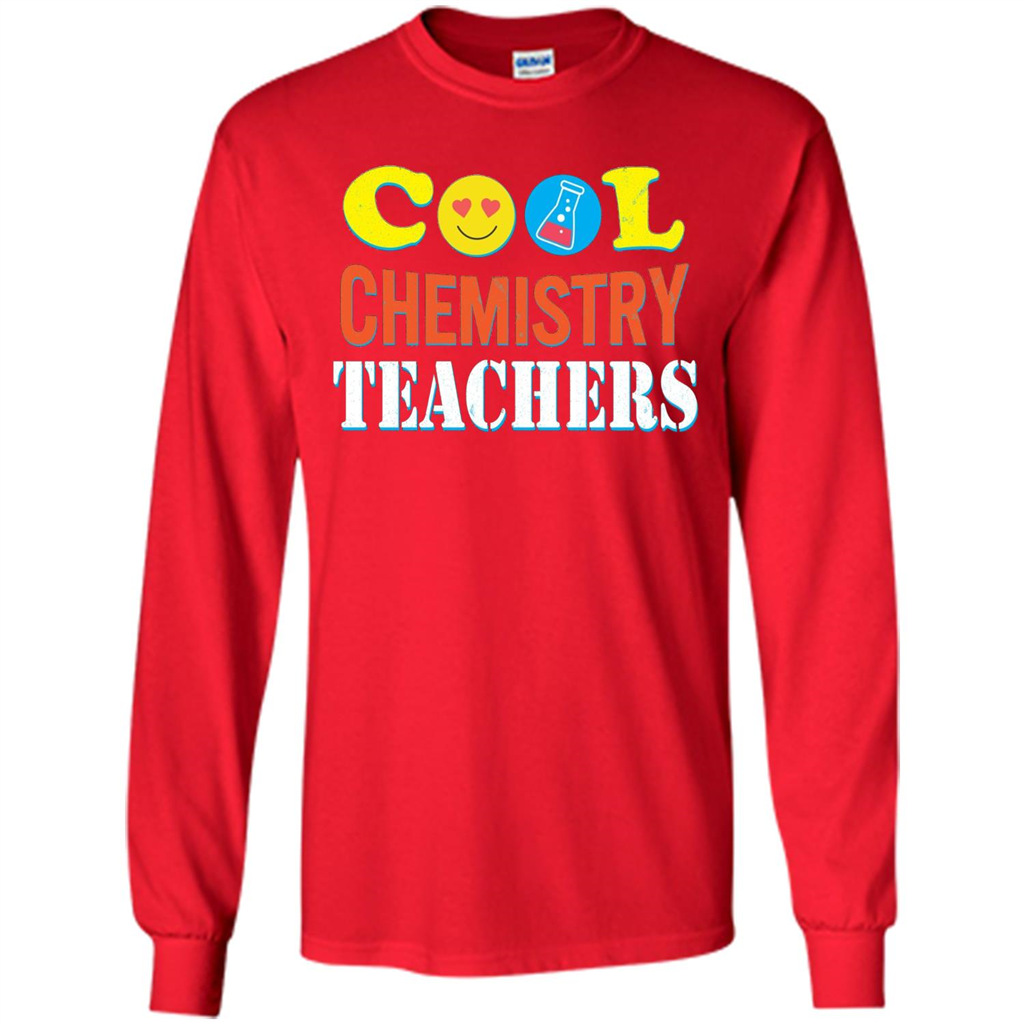 Cool Chemistry Teachers T-shirt Happy Back To School Red