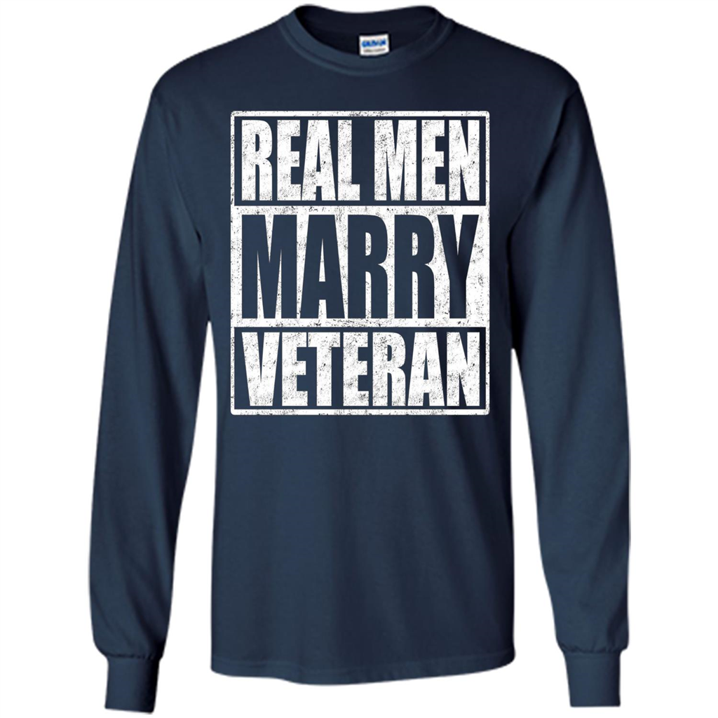 Real Men Marry Veteran T-shirt Veteran's Husband Navy