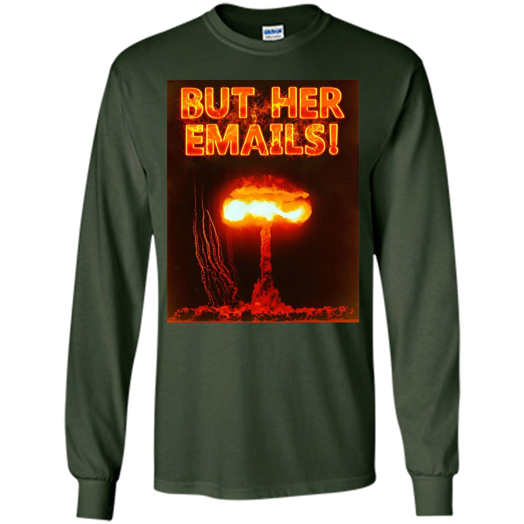 Funny American T-shirt But Her Emails Forest Green