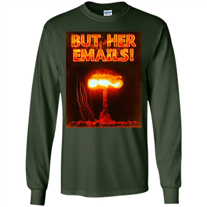 Funny American T-shirt But Her Emails Forest Green