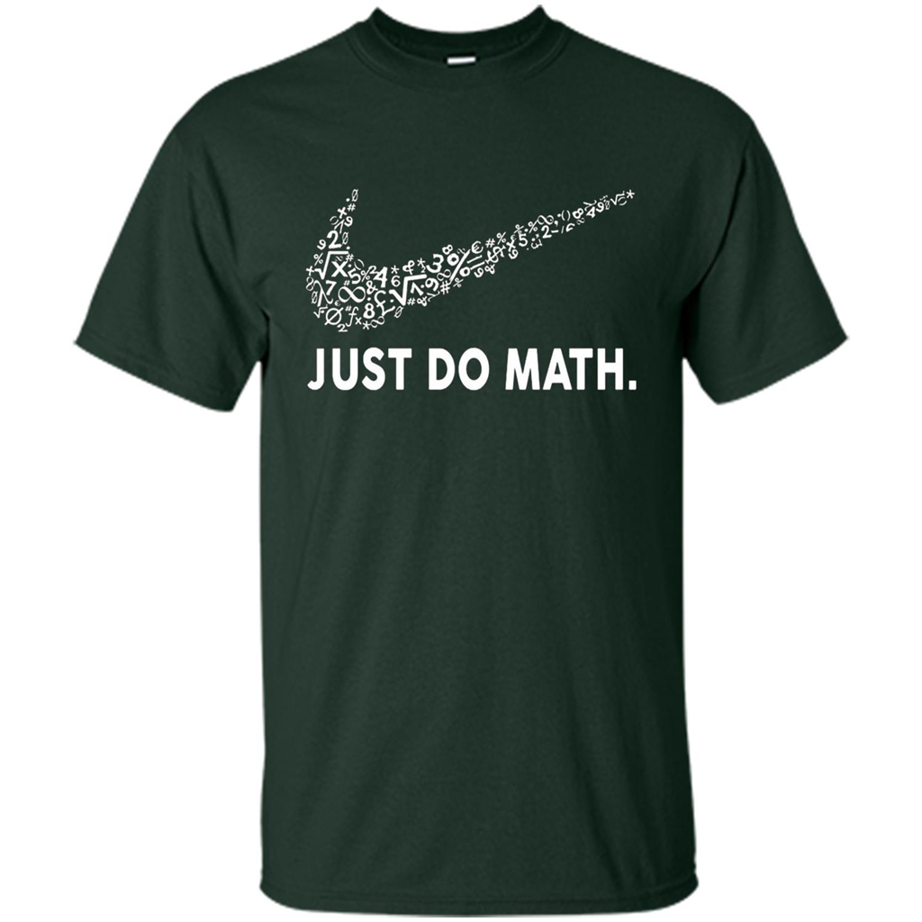 Math T-shirt Just Do Math Forest Green