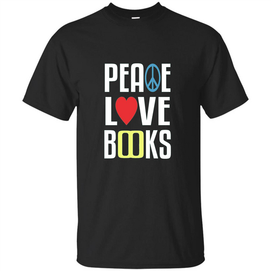 Book Reader T-shirt Peace Love Books Black