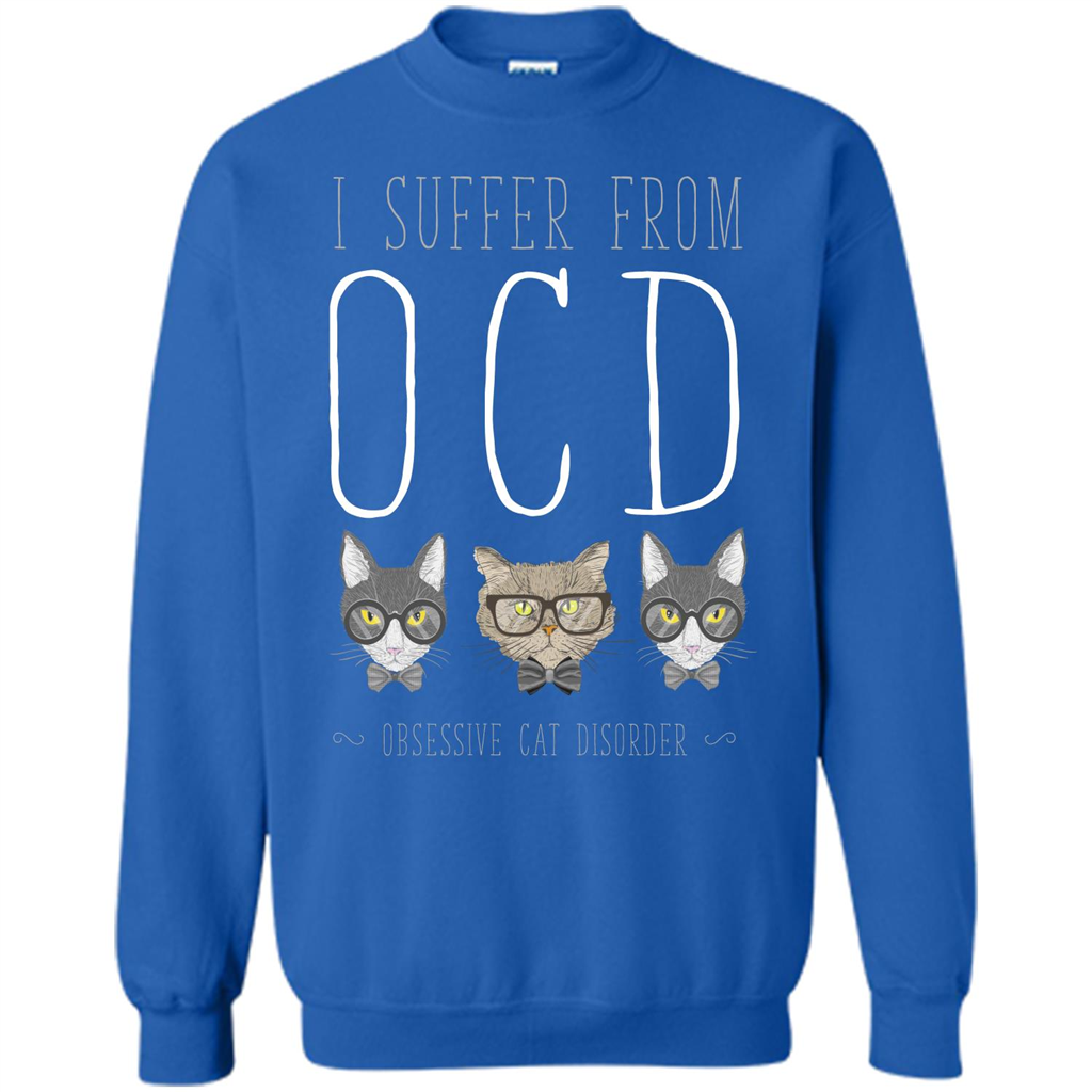 Cat Lover. I Suffer From OCD ( Obsessive Cat Disorder ) T-shirt Royal