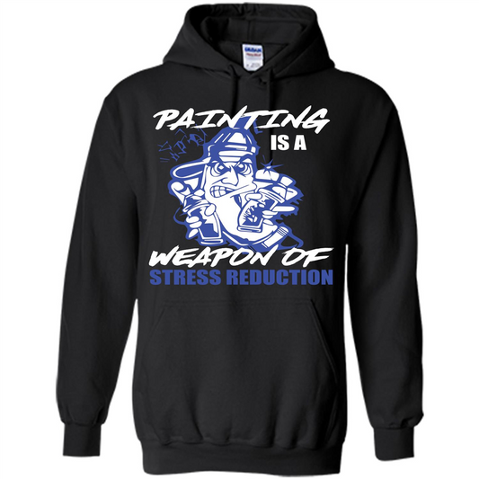 Painter T-shirt Painting Is A Weapon Of Stress Reduction T-shirt Black