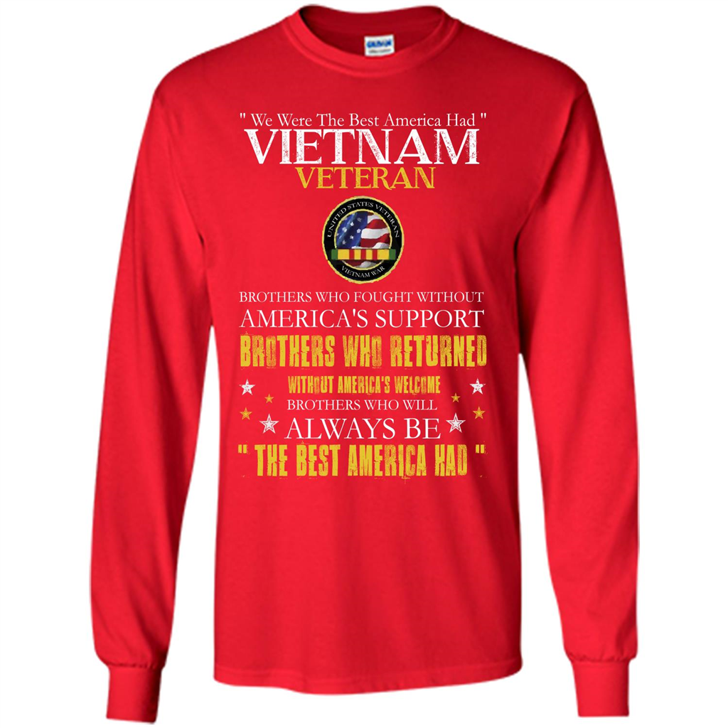 Vietnam Veteran T-shirt We Were The Best America Had Red