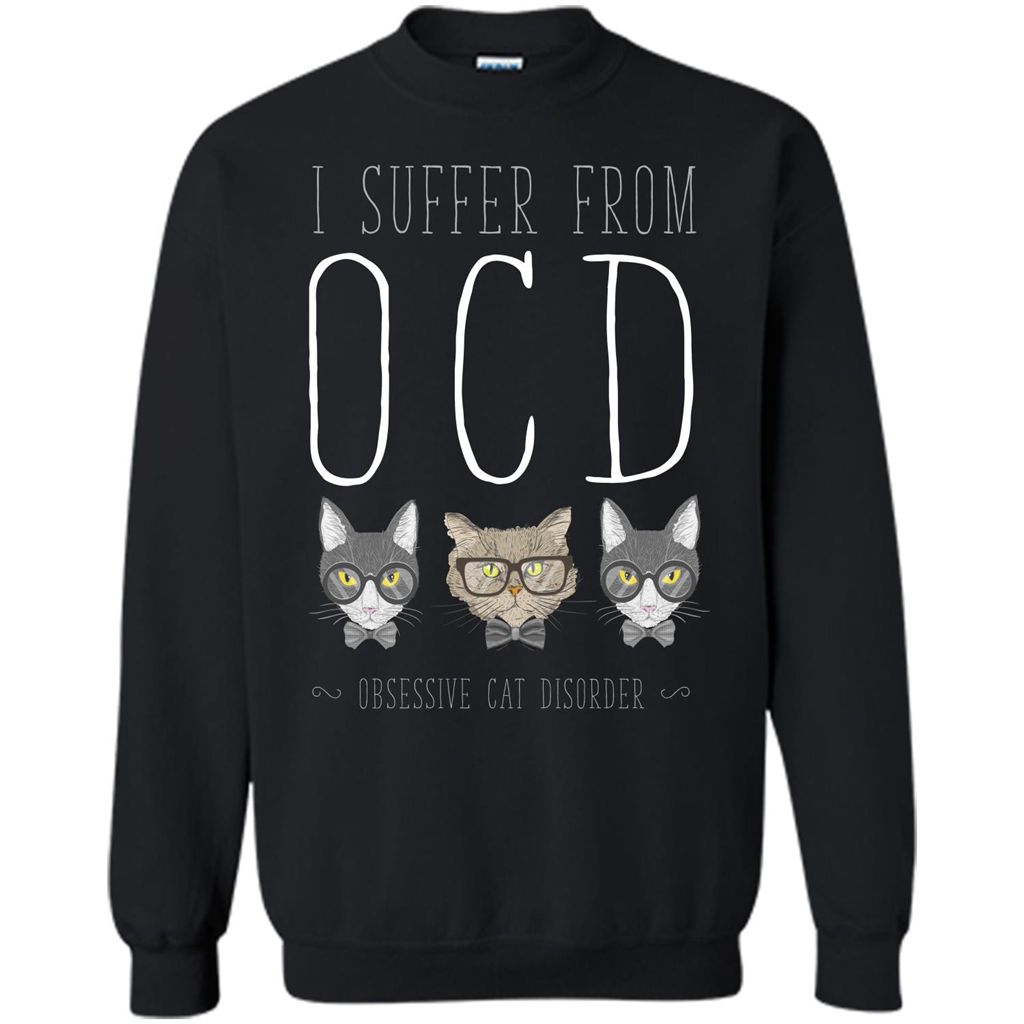 Cat Lover. I Suffer From OCD ( Obsessive Cat Disorder ) T-shirt Black