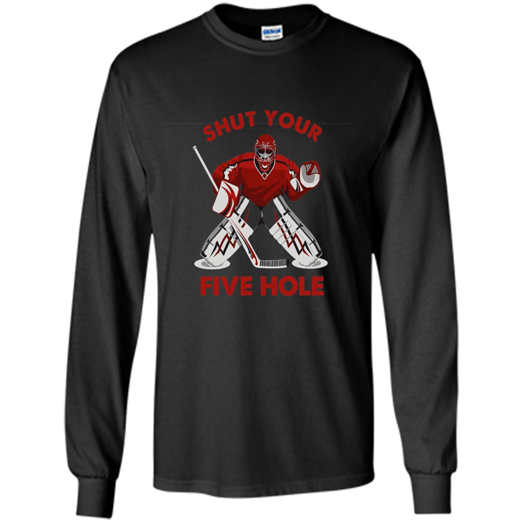 Funny Ice Hockey T-shirt Shut Your Five Hole T-shirt Black