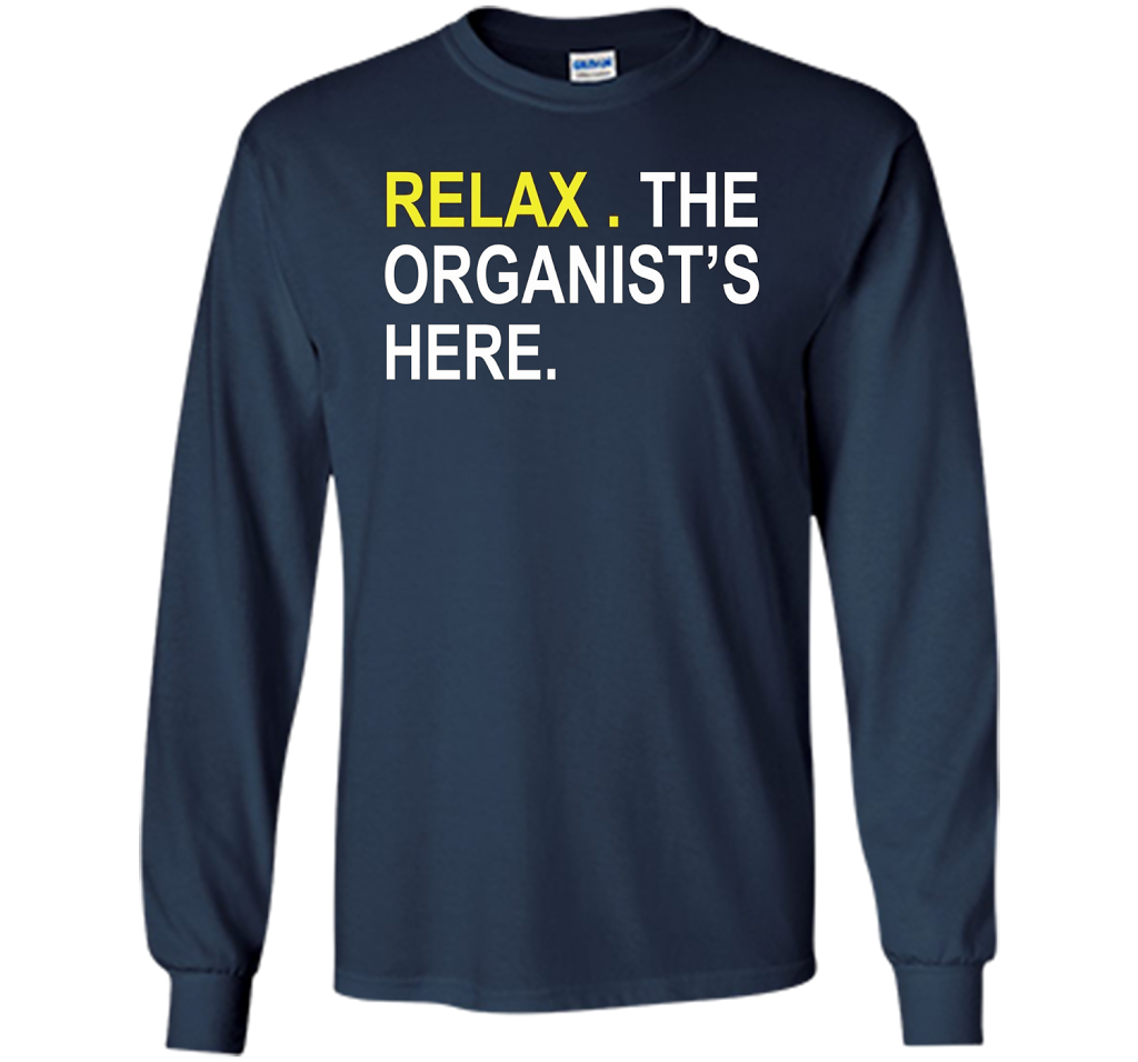 Relax The Organist's Here T-shirt Navy