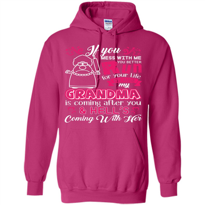 Family T-shirt If You Mess With Me You Better Run For Your Life Heliconia