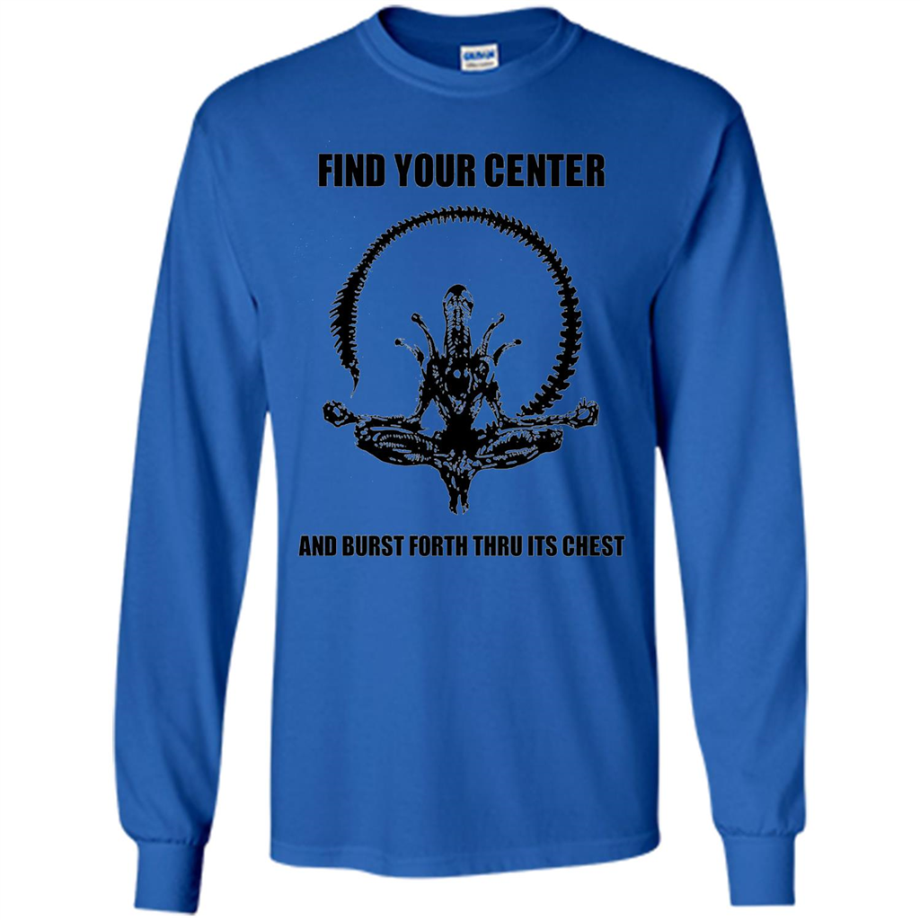 Find Your Center And Burst Forth Thru Its Chest T-shirt Royal