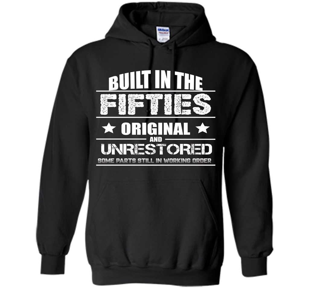 Built In The Fifties Original And Unrestored T-Shirt Black S